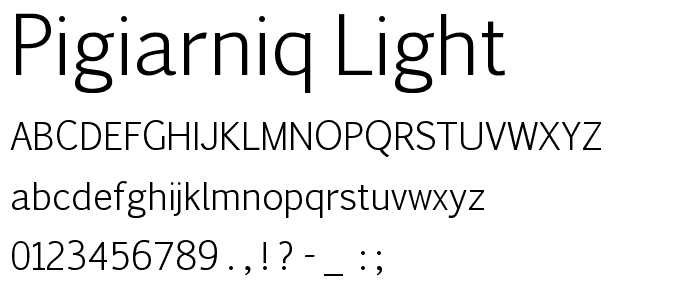 Pigiarniq Light font
